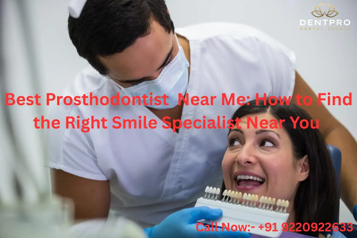 Best Prosthodontist  Near Me: How to Find the Right Smile Specialist Near You